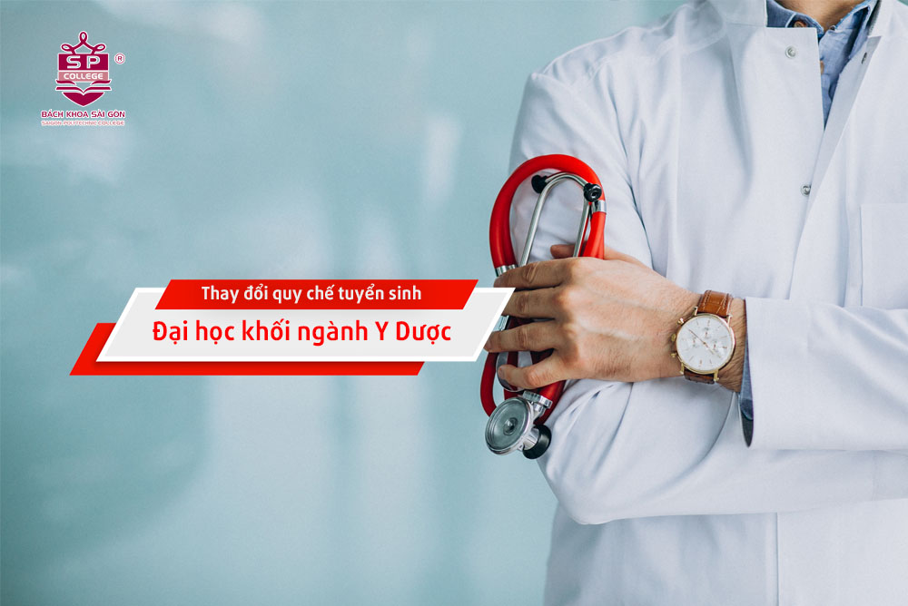 Thay Đổi Trong Quy Chế Tuyển Sinh Đại Học Khối Ngành Y Dược