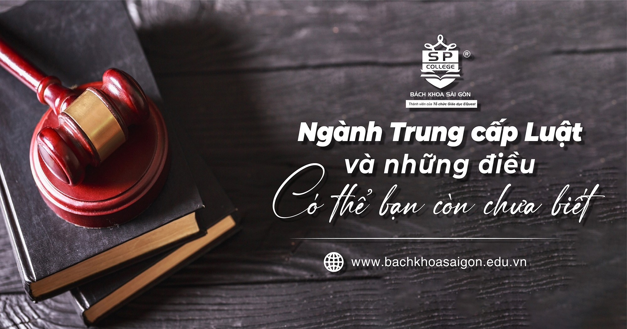 Ngành Trung cấp Luật và những điều có thể bạn còn chưa biết