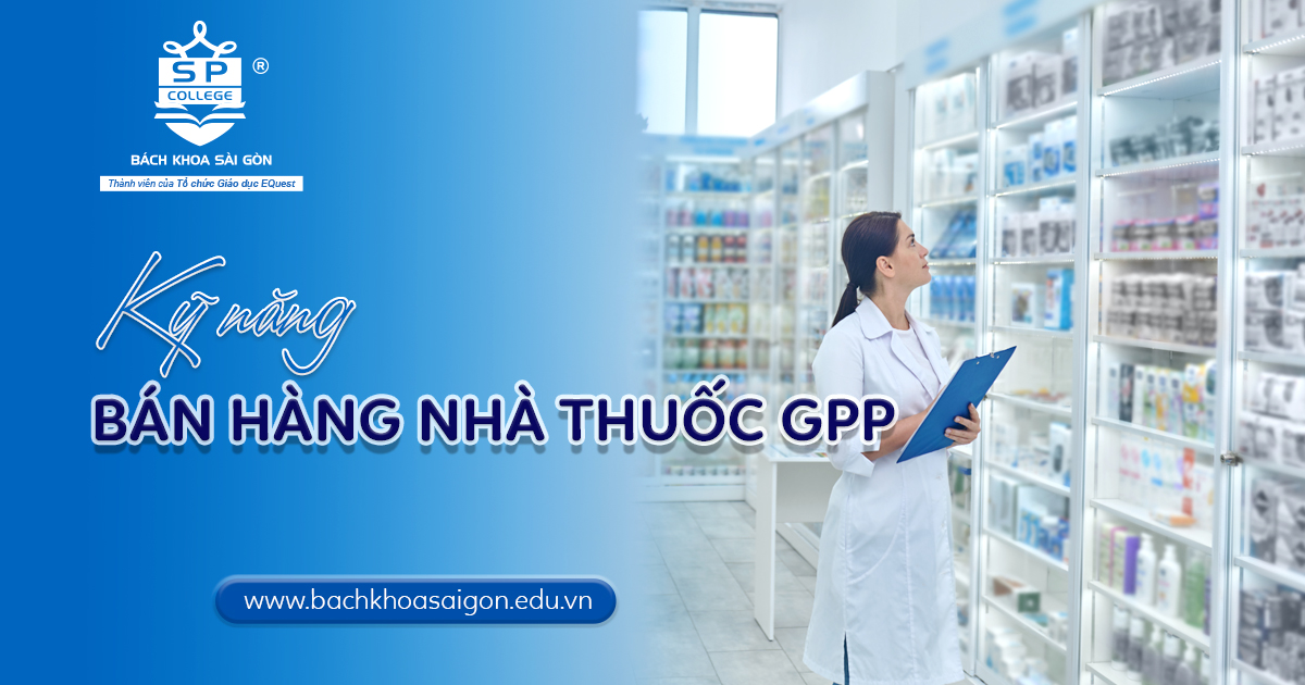 Kỹ năng bán hàng nhà thuốc GPP