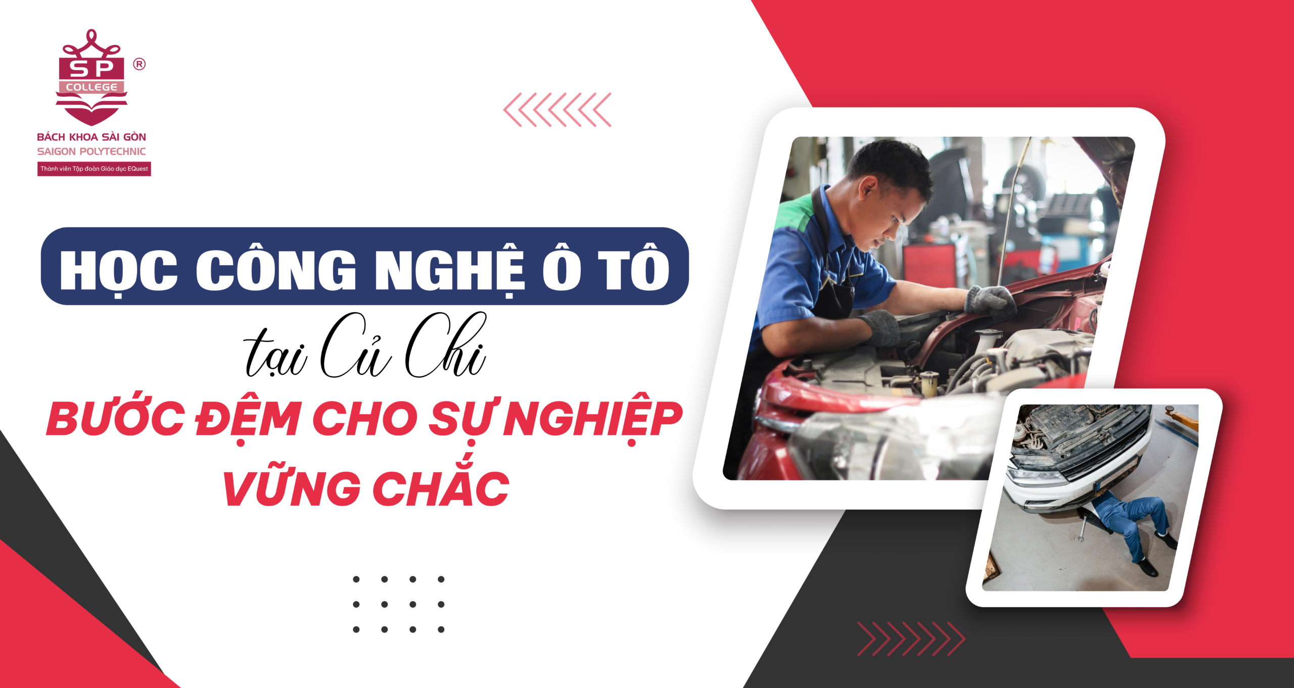 Học công nghệ ô tô tại Củ Chi: bước đệm cho sự nghiệp vững chắc
